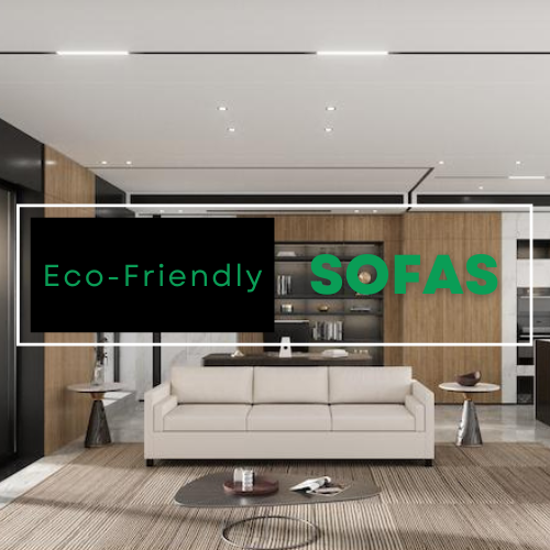 Eco-Friendly Sofas